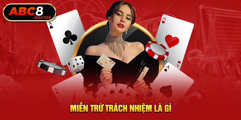 Miễn trừ trách nhiệm là gì