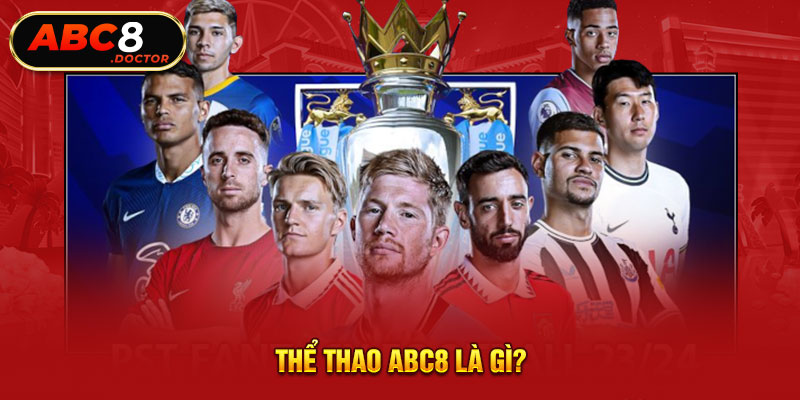 Thể thao ABC8 là gì?