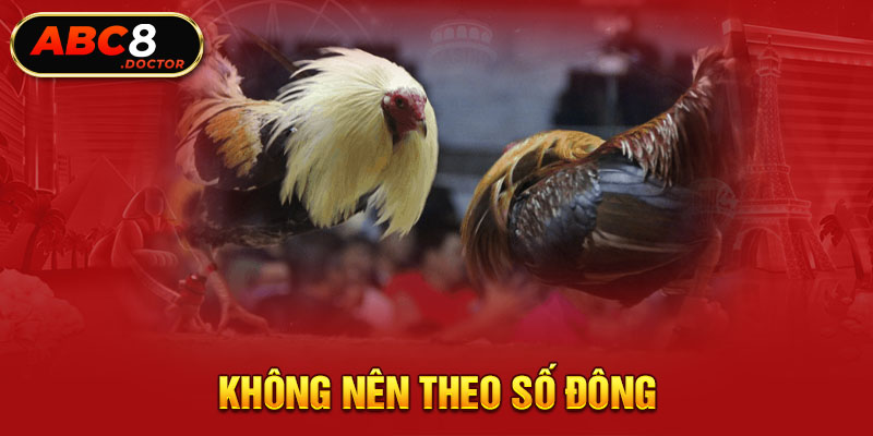 Không nên theo số đông